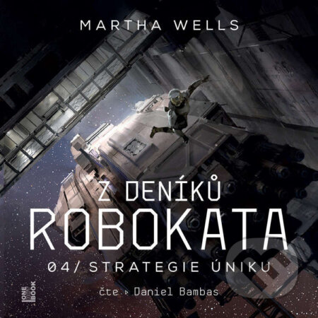 Audiokniha: Z deníků Robokata 4 – Strategie úniku (Martha Wells). OneHotBook, 2026 Audiokniha: Z deníků Robokata 4 – Strategie úniku (Martha Wells). OneHotBook, 2026