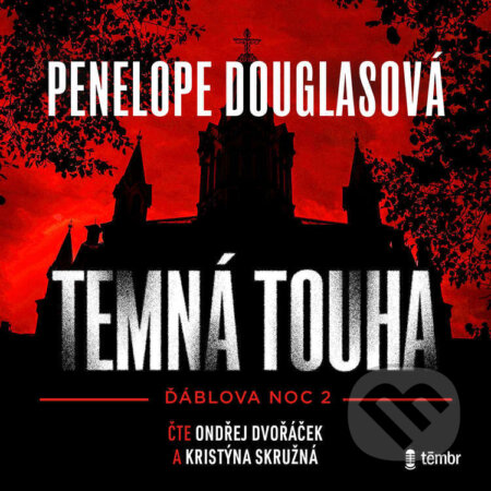 Audiokniha: Temná touha (Penelope Douglas). Témbr, 2026 Audiokniha: Temná touha (Penelope Douglas). Témbr, 2026