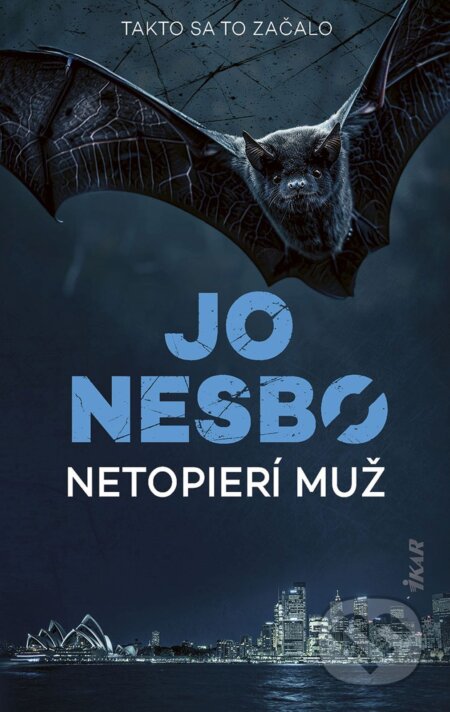 E-kniha: Netopierí muž, 2. vydanie (Jo Nesbo). Ikar, 2026 E-kniha: Netopierí muž, 2. vydanie (Jo Nesbo). Ikar, 2026