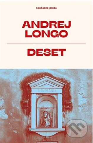 Kniha: Deset (Andrej Longo). Meridione, 2026 Kniha: Deset (Andrej Longo). Meridione, 2026