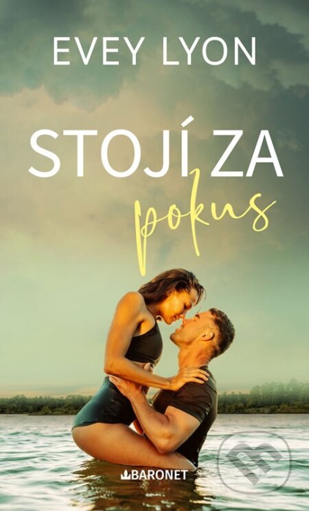 Kniha: Stojí za pokus (Evey Lyon). Baronet, 2026 Kniha: Stojí za pokus (Evey Lyon). Baronet, 2026