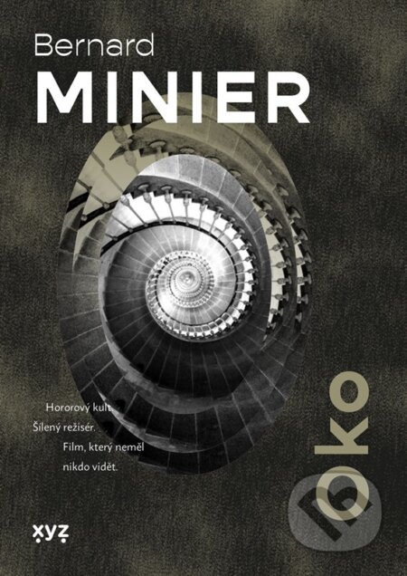 Kniha: Oko (Bernard Minier). XYZ, 2026 Kniha: Oko (Bernard Minier). XYZ, 2026