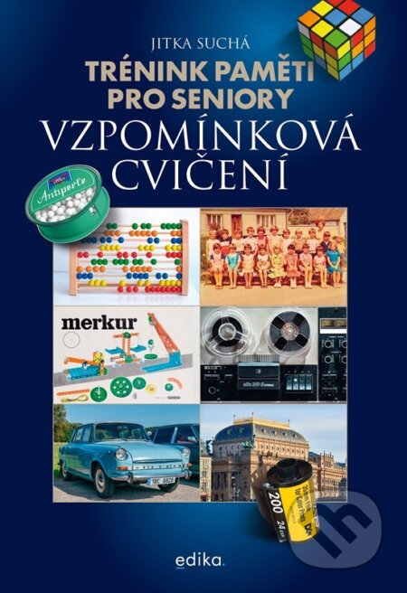Kniha: Trénink paměti pro seniory: Vzpomínková cvičení (Jitka Suchá). Edika, 2026 Kniha: Trénink paměti pro seniory: Vzpomínková cvičení (Jitka Suchá). Edika, 2026
