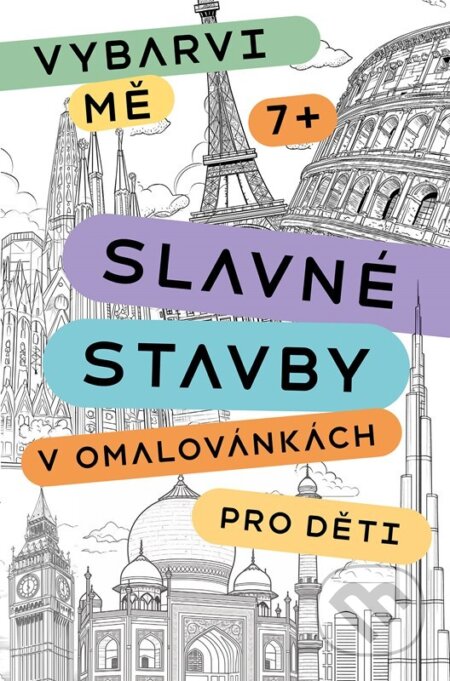Kniha: Slavné stavby v omalovánkách pro děti (Kateřina Janebová a Kristina Synek). CPRESS, 2026 Kniha: Slavné stavby v omalovánkách pro děti (Kateřina Janebová a Kristina Synek). CPRESS, 2026