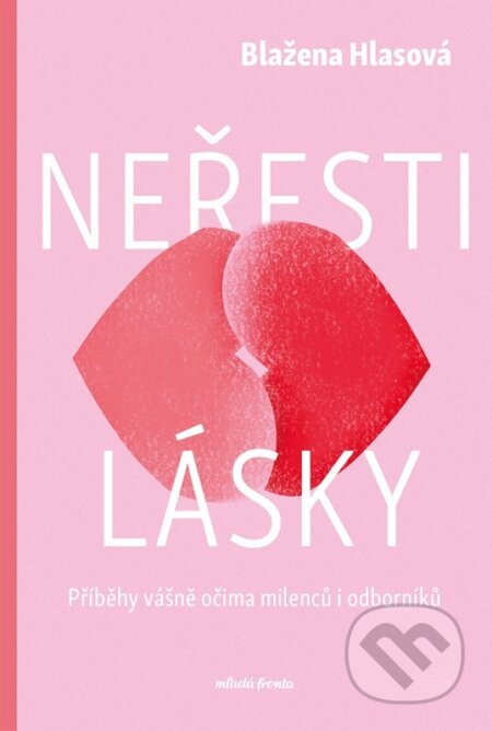 Kniha: Neřesti lásky (Blažena Hlasová). Mladá fronta, 2026 Kniha: Neřesti lásky (Blažena Hlasová). Mladá fronta, 2026