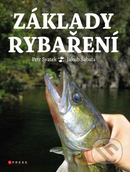 E-kniha: Základy rybaření (Petr Svatek). CPRESS, 2026 E-kniha: Základy rybaření (Petr Svatek). CPRESS, 2026