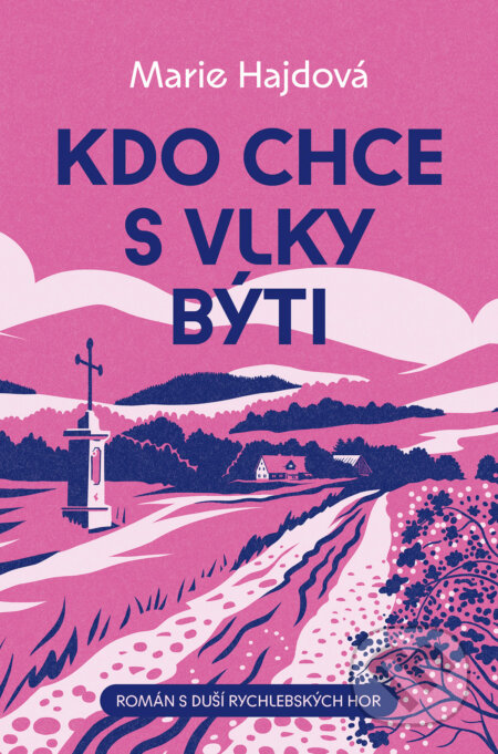 E-kniha: Kdo chce s vlky býti (Marie Hajdová). Paseka, 2025 E-kniha: Kdo chce s vlky býti (Marie Hajdová). Paseka, 2025