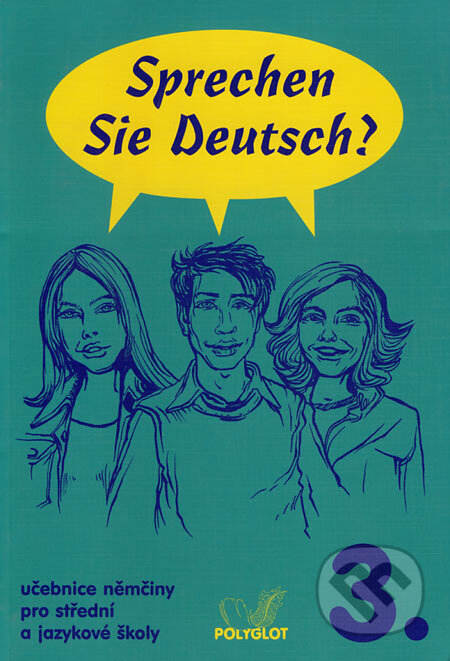 Kniha: Sprechen Sie Deutsch? 3 (Polyglot). Polyglot, 2003 Kniha: Sprechen Sie Deutsch? 3 (Polyglot). Polyglot, 2003