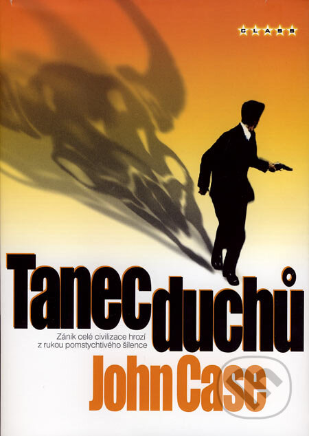 Kniha: Tanec duchů (John Case). BB/art, 2007 Kniha: Tanec duchů (John Case). BB/art, 2007