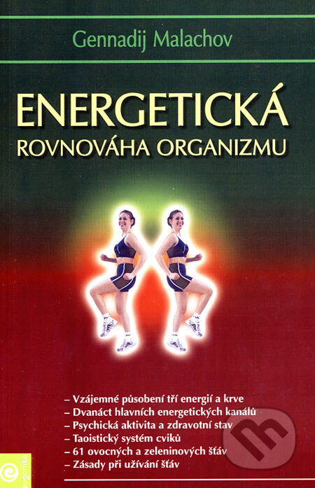 Kniha: Energetická rovnováha organizmu (Gennadij Malachov). Eugenika, 2007 Kniha: Energetická rovnováha organizmu (Gennadij Malachov). Eugenika, 2007