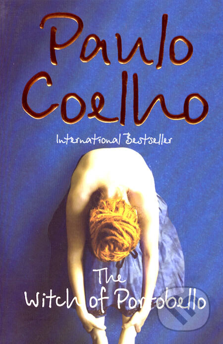 Kniha: The Witch of Portobello (Paulo Coelho). HarperCollins, 2007 Kniha: The Witch of Portobello (Paulo Coelho). HarperCollins, 2007