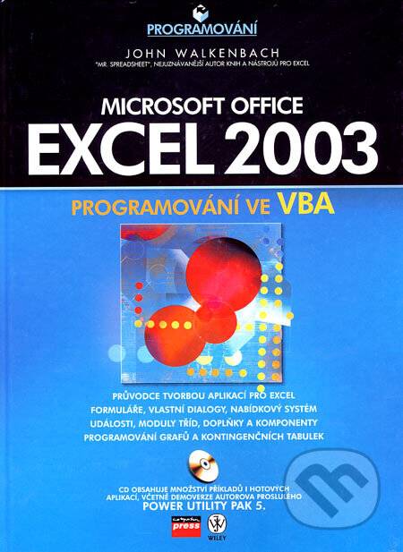 Kniha: Microsoft Office Excel 2003 (John Walkenbach). Computer Press, 2006 Kniha: Microsoft Office Excel 2003 (John Walkenbach). Computer Press, 2006