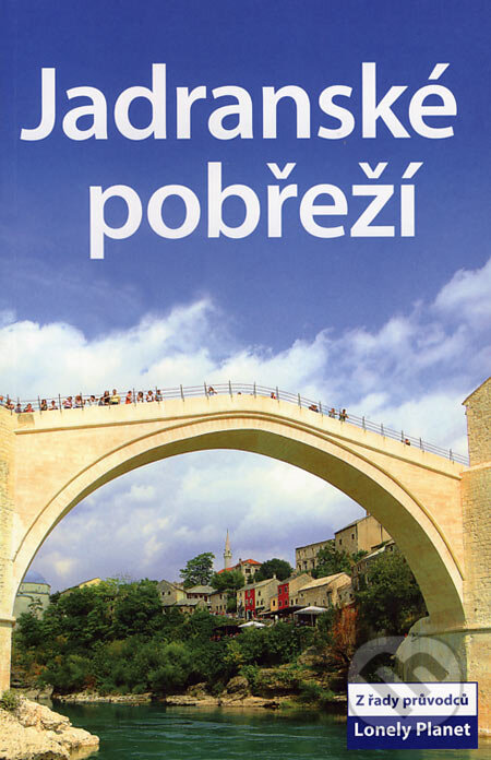 Kniha: Jadranské pobřeží (Jeanne Oliver, Richard Plunkett a Vesna Maric). Svojtka&Co., 2007 Kniha: Jadranské pobřeží (Jeanne Oliver, Richard Plunkett a Vesna Maric). Svojtka&Co., 2007