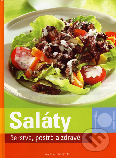 Kniha: Saláty (Naumann & Göbel). Naumann & Göbel, 2007 Kniha: Saláty (Naumann & Göbel). Naumann & Göbel, 2007
