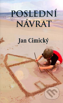 Kniha: Poslední návrat (Jan Cimický). Baronet, 2006 Kniha: Poslední návrat (Jan Cimický). Baronet, 2006