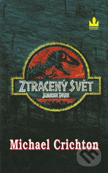 Kniha: Ztracený svět (Michael Crichton). Baronet, 2006 Kniha: Ztracený svět (Michael Crichton). Baronet, 2006
