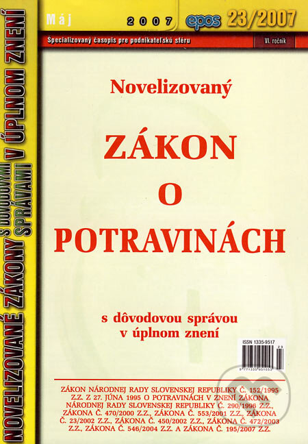 Kniha: Novelizovaný Zákon o potravinách (Epos). Epos, 2007 Kniha: Novelizovaný Zákon o potravinách (Epos). Epos, 2007