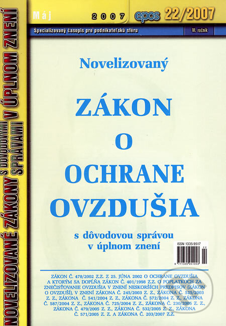 Kniha: Novelizovaný Zákon o ochrane ovzdušia (Epos). Epos, 2007 Kniha: Novelizovaný Zákon o ochrane ovzdušia (Epos). Epos, 2007