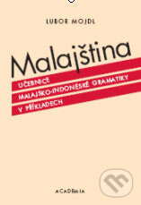 Kniha: Malajština (Lubor Mojdl). Academia, 2007 Kniha: Malajština (Lubor Mojdl). Academia, 2007