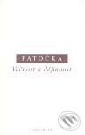 Kniha: Věčnost a dějinnost (Jan Patočka). OIKOYMENH, 2007 Kniha: Věčnost a dějinnost (Jan Patočka). OIKOYMENH, 2007