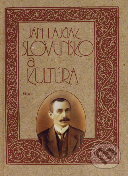 Kniha: Slovensko a kultúra (Ján Lajčiak). Q111, 2007 Kniha: Slovensko a kultúra (Ján Lajčiak). Q111, 2007