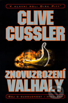 Znovuzrození Valhaly - Clive Cussler, BB/art, 2007