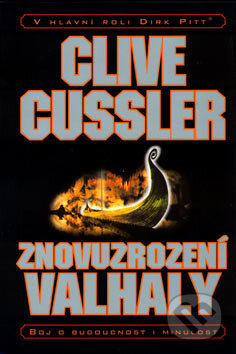 Kniha: Znovuzrození Valhaly (Clive Cussler). BB/art, 2007 Kniha: Znovuzrození Valhaly (Clive Cussler). BB/art, 2007