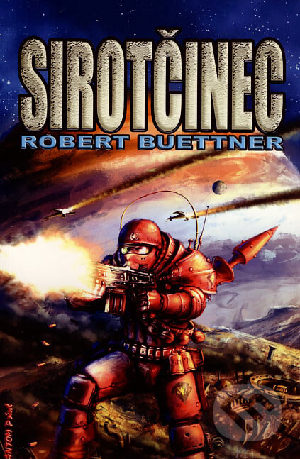 Kniha: Sirotčinec (Robert Buettner), 2007 Kniha: Sirotčinec (Robert Buettner), 2007