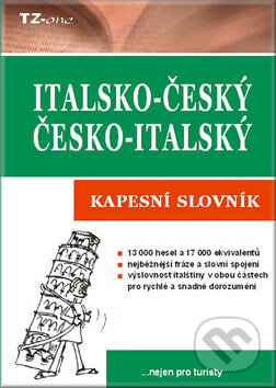 Kniha: Italsko-český a česko-italský kapesní slovník (Věra Zahradníčková). TZ-one, 2007 Kniha: Italsko-český a česko-italský kapesní slovník (Věra Zahradníčková). TZ-one, 2007