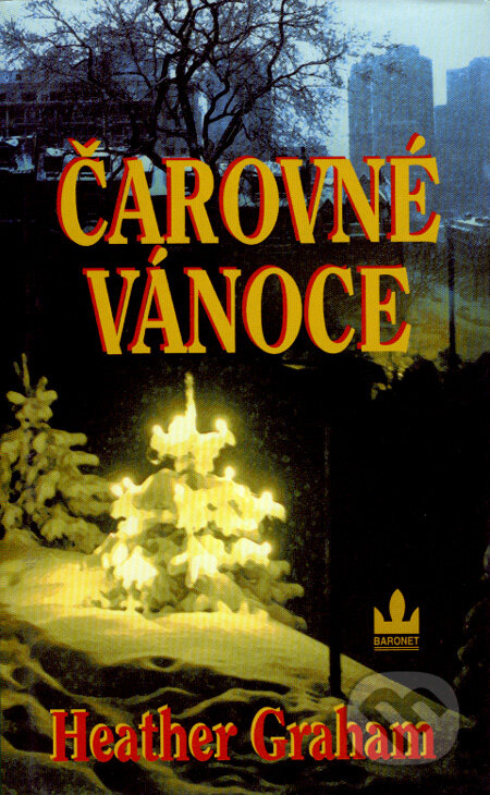 Kniha: Čarovné Vánoce (Heather Graham). Baronet, 2004 Kniha: Čarovné Vánoce (Heather Graham). Baronet, 2004