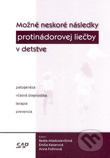 Kniha: Možné neskoré následky protinádorovej liečby v detstve (Anna Foltinová, Beata Mladosievičová a Emília Kaiserová). Slovak Academic Press, 2007 Kniha: Možné neskoré následky protinádorovej liečby v detstve (Anna Foltinová, Beata Mladosievičová a Emília Kaiserová). Slovak Academic Press, 2007