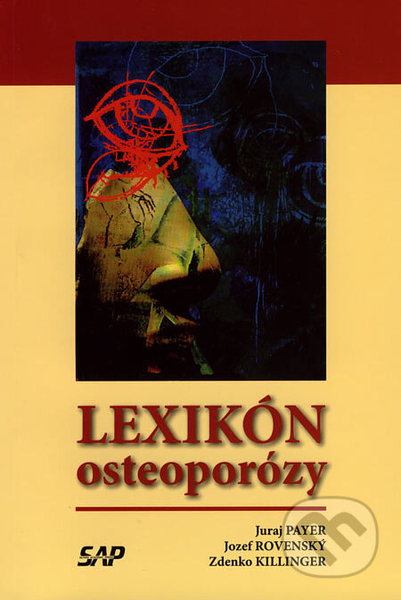 Kniha: Lexikón osteoporózy (Jozef Rovenský, Juraj Payer a Zdenko Killinger). Slovak Academic Press, 2007 Kniha: Lexikón osteoporózy (Jozef Rovenský, Juraj Payer a Zdenko Killinger). Slovak Academic Press, 2007
