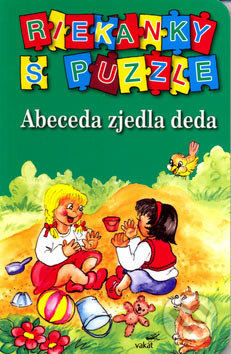 Abeceda zjedla deda (Vakát). Vakát, 2006 Abeceda zjedla deda (Vakát). Vakát, 2006