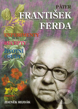 Kniha: Páter František Ferda (Zdeněk Rejdák). Eminent, 1994 Kniha: Páter František Ferda (Zdeněk Rejdák). Eminent, 1994