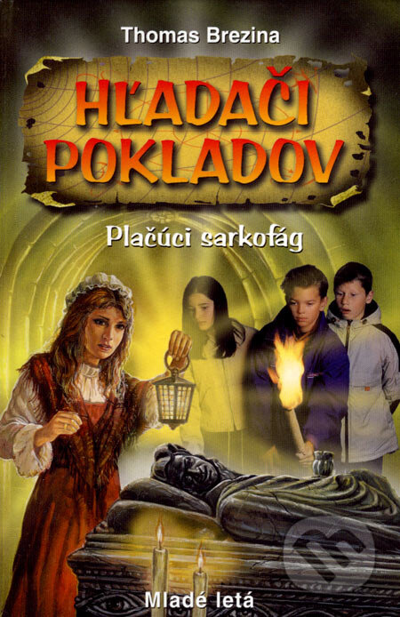 Kniha: Hľadači pokladov - Plačúci sarkofág (Thomas C. Brezina). Slovenské pedagogické nakladateľstvo - Mladé letá, 2007 Kniha: Hľadači pokladov - Plačúci sarkofág (Thomas C. Brezina). Slovenské pedagogické nakladateľstvo - Mladé letá, 2007