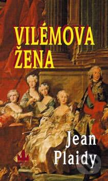 Kniha: Vilémova žena (Jean Plaidy). Baronet, 2005 Kniha: Vilémova žena (Jean Plaidy). Baronet, 2005