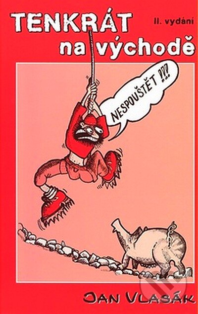 Kniha: Tenkrát na východě (Jan Vlasák). Cykloknihy, 2007 Kniha: Tenkrát na východě (Jan Vlasák). Cykloknihy, 2007