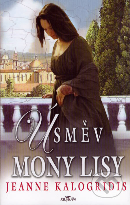 Kniha: Úsměv Mony Lisy (Jeanne Kalogridis). Alpress, 2007 Kniha: Úsměv Mony Lisy (Jeanne Kalogridis). Alpress, 2007