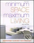 Minimum Space Maximum Living - Barty Phillips, Mitchell Beazley, 2007