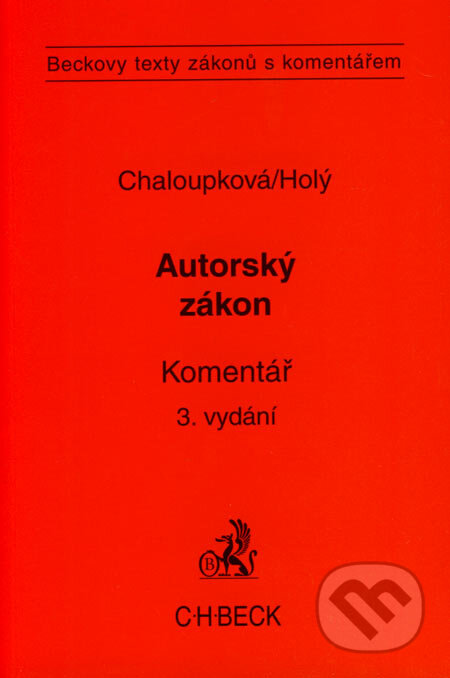 Kniha: Autorský zákon (Hana Svobodová, Helena Chaloupková a Petr Holý). C. H. Beck, 2007 Kniha: Autorský zákon (Hana Svobodová, Helena Chaloupková a Petr Holý). C. H. Beck, 2007