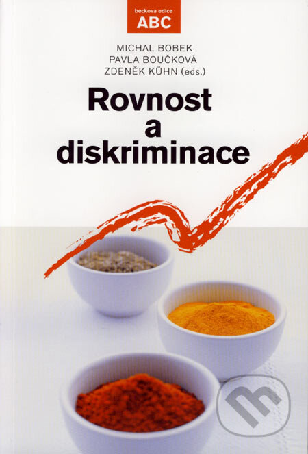 Kniha: Rovnost a diskriminace (Michal Bobek, Pavla Boučková a Zdeněk Kühn). C. H. Beck, 2007 Kniha: Rovnost a diskriminace (Michal Bobek, Pavla Boučková a Zdeněk Kühn). C. H. Beck, 2007