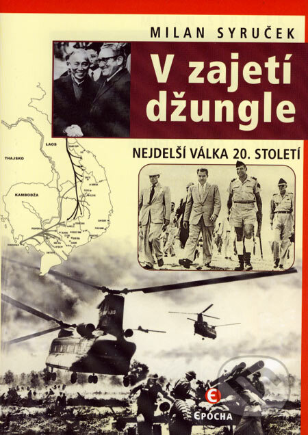 Kniha: V zajetí džungle (Milan Syruček). Epocha, 2007 Kniha: V zajetí džungle (Milan Syruček). Epocha, 2007