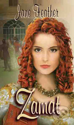 Kniha: Zamat (Jane Feather). Wist Kniha: Zamat (Jane Feather). Wist