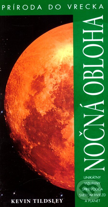 Kniha: Nočná obloha (Kevin Tildsley). Slovart, 2007 Kniha: Nočná obloha (Kevin Tildsley). Slovart, 2007
