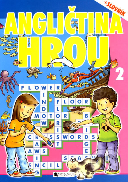 Kniha: Angličtina hrou 2 + slovník (Fragment). Fragment, 2007 Kniha: Angličtina hrou 2 + slovník (Fragment). Fragment, 2007