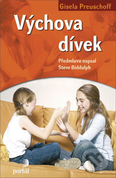 Kniha: Výchova dívek (Gisela Preuschoffová). Portál, 2007 Kniha: Výchova dívek (Gisela Preuschoffová). Portál, 2007
