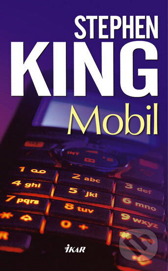 Kniha: Mobil (Stephen King). Ikar, 2007 Kniha: Mobil (Stephen King). Ikar, 2007