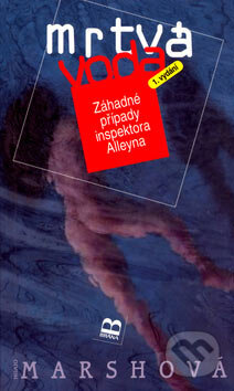 Kniha: Mrtvá voda (Ngaio Marshová). Brána Kniha: Mrtvá voda (Ngaio Marshová). Brána