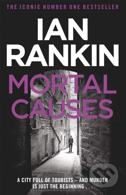 Kniha: Mortal Causes (Ian Rankin). Orion, 2011 Kniha: Mortal Causes (Ian Rankin). Orion, 2011