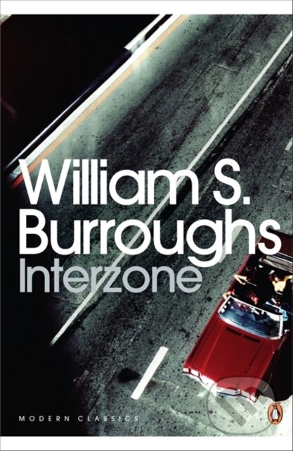 Kniha: Interzone (James Grauerholz a William S. Burroughs). Penguin Books, 2009 Kniha: Interzone (James Grauerholz a William S. Burroughs). Penguin Books, 2009